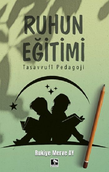 Ruhun Eğitimi - Çınaraltı Yayınları Kitap