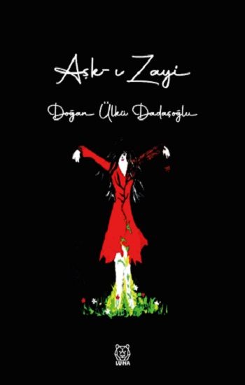 Aşk-ı Zayi - Luna Yayınları Kitap