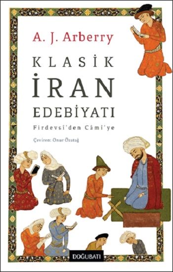 Klasik İran Edebiyatı - Doğu Batı Yayınları Kitap