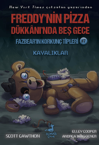 Freddy’nin Pizza Dükkanı’nda Beş Gece Fazbear’ın Korkunç Tipleri 7: Kayalıklar - Olimpos Yayınları Kitap