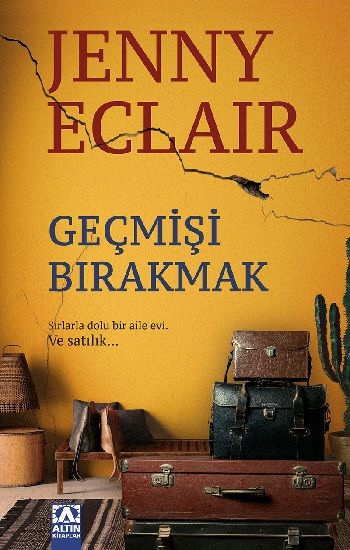 Geçmişi Bırakmak - Altın Kitaplar Kitap
