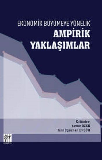 Ekonomik Büyümeye Yönelik Ampirik Yaklaşımlar - Gazi Kitabevi Kitap