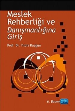 Meslek Rehberliği ve Danışmanlığına Giriş - Nobel Akademik Yayıncılık Kitap