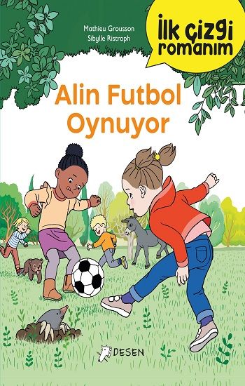 İlk Çizgi Romanım - Alin Futbol Oynuyor - Desen Yayınları Kitap