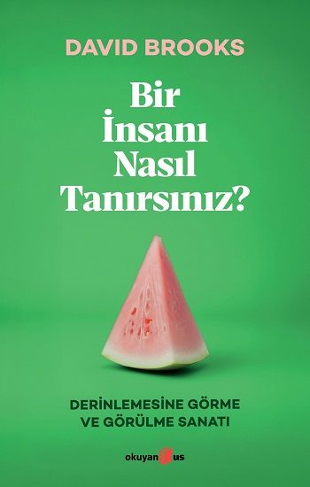 Bir İnsanı Nasıl Tanırsınız? - Okuyan Us Yayın Kitap