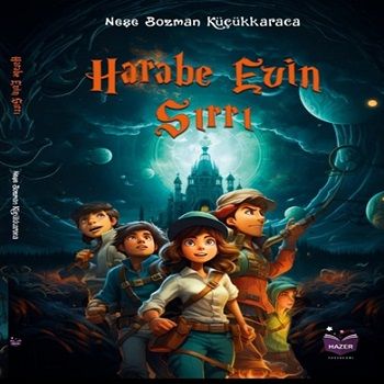 Harabe Evin Sırrı - Hazer Yayınları Kitap
