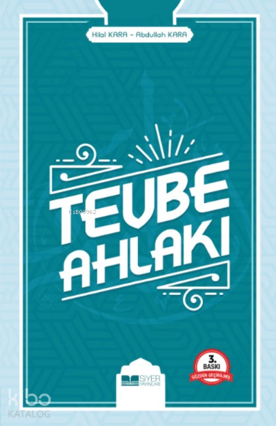 Tevbe Ahlakı;Mutluluğa Ve Cennete Açılan Kapı - Siyer Yayınları Kitap