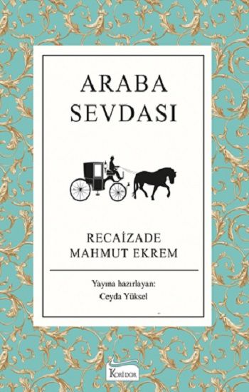 Araba Sevdası (Bez Ciltli ) - Koridor Yayıncılık Kitap