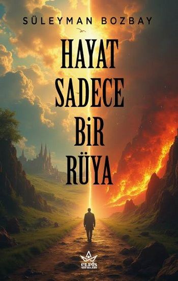 Hayat Sadece Bir Rüya - Elpis Yayınları Kitap