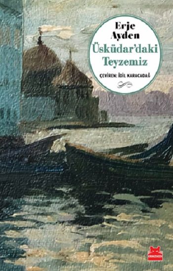 Üsküdar’daki Teyzemiz - Kırmızı Kedi Yayınevi Kitap