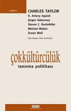 Çokkültürcülük Tanınma Politikası Charles Taylor Türkçe kitap kapağı