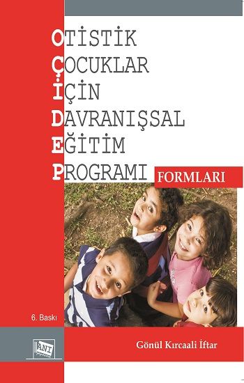 Otistik Çocuklar İçin Davranışsal Eğitim Programı Formları - Anı Yayıncılık Kitap