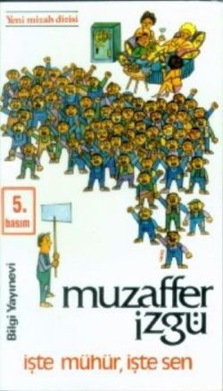 İşte Mühür İşte Sen - Bilgi Yayınevi Kitap