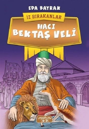 Hacı Bektaş Veli-İz Bırakanlar - Yediveren Çocuk Kitap