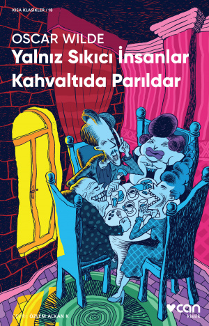 Yalnız Sıkıcı İnsanlar Kahvaltıda Parıldar - Can Yayınları Kitap