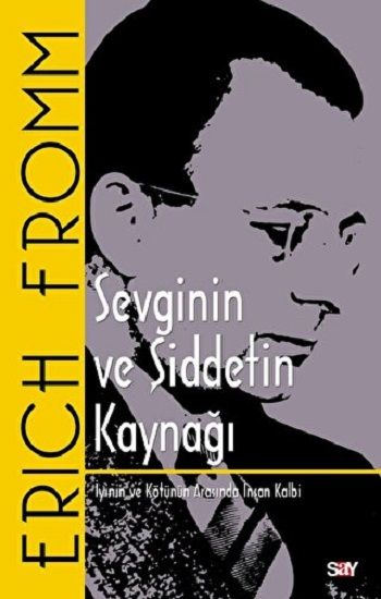 Sevginin ve Şiddetin Kaynağı - Say Yayınları Kitap