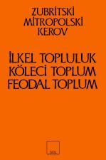 İlkel Topluluk, Köleci ve Feodal Toplum - Sol Yayınları Kitap