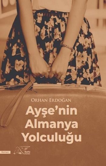 Ayşe'nin Almanya Yolculuğu - Kuytu Yayınları Kitap