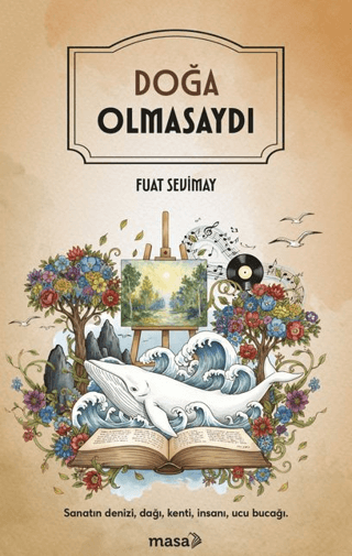 Doğa Olmasaydı - Masa Kitap Kitap