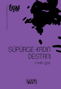 Süpürge-Kadın Destanı - Metin Göz, Şiir Türkçe kitap kapağı