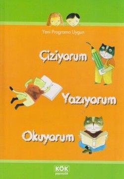 Çiziyorum Yazıyorum Okuyorum - Kök Yayınevi Kitap