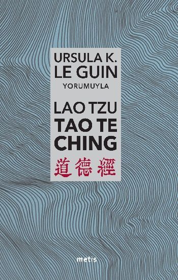 Lao Tzu: Tao Te Ching - Yol'a ve Yol'un Gücüne Dair - Metis Yayınları Kitap
