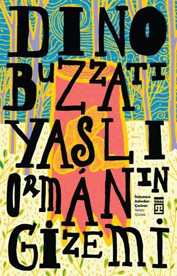 Yaşlı Ormanın Gizemi - Timaş Yayınları Kitap
