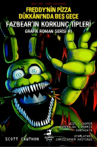Freddy’nin Pizza Dükkanı’nda Beş Gece: Fazbear’ın Korkunç Tipleri Grafik Roman Serisi #1 - Olimpos Yayınları Kitap