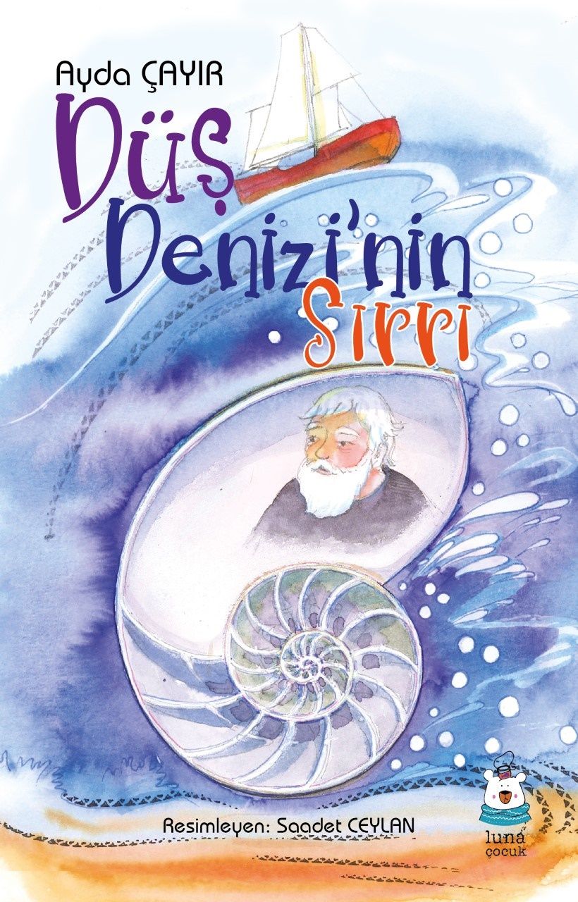 Düş Denizi’nin Sırrı - Luna Çocuk Yayınları Kitap