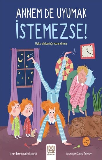 Annem De Uyumak İstemezse! - 1001 Çiçek Kitaplar Kitap