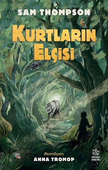 Kurtların Elçisi - İthaki Yayınları Kitap