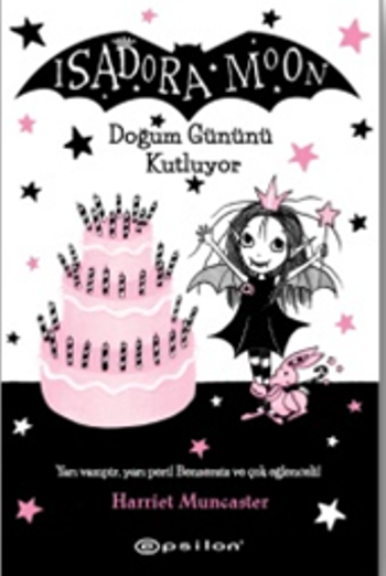 Isadora Moon Doğum Gününü Kutluyor (Ciltli) - Epsilon Yayınları Kitap
