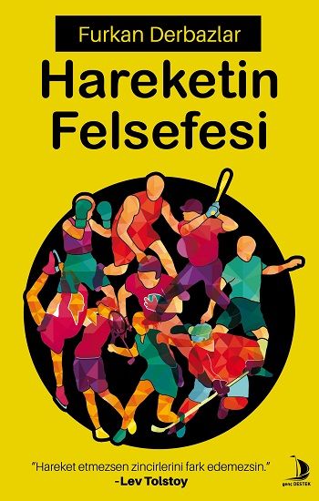 Hareketin Felsefesi - Destek Yayınları Kitap