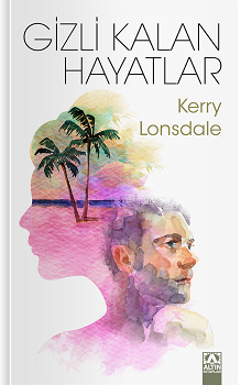 Gizli Kalan Hayatlar - Altın Kitaplar Kitap
