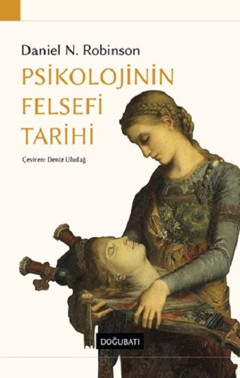 Psikolojinin Felsefi Tarihi - Doğu Batı Yayınları Kitap