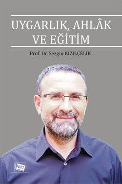 Uygarlık, Ahlak ve Eğitim - Anı Yayıncılık Kitap