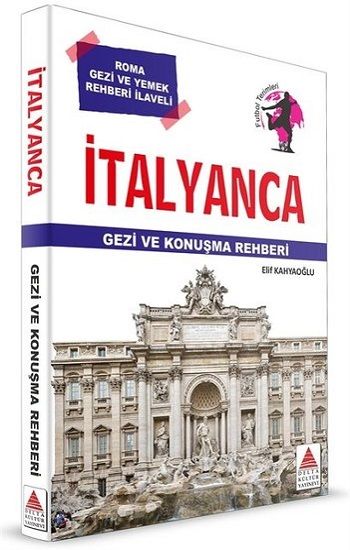 İtalyanca Gezi ve Konuşma Rehberi - Elif Kahyaoğlu, İtalyanca Türkçe kitap kapağı