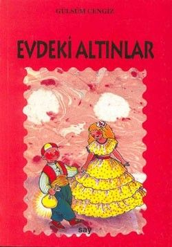Evdeki Altınlar Gülsüm Cengiz Türkçe çocuk kitabı kapağı