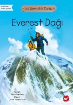 Everest Dağı - Ne Nerede? Serisi - Beyaz Balina Yayınları Kitap