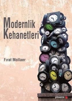 Modernlik Kehanetleri - Phoenix Yayınevi Kitap