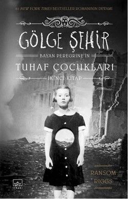 Bayan Peregrine'in Tuhaf Çocukları 2 - Gölge Şehir - İthaki Yayınları Kitap