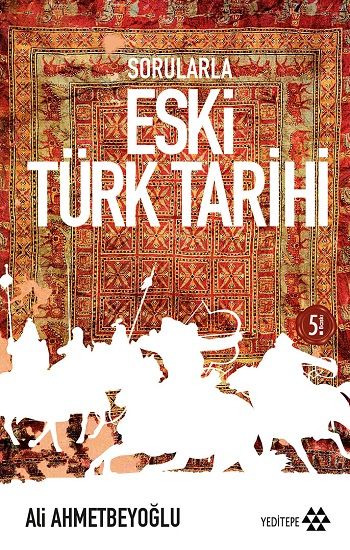 Sorularla Eski Türk Tarihi - Yeditepe Yayınevi Kitap