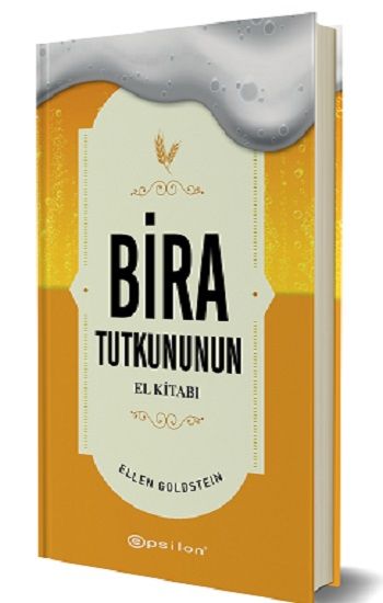 Bira Tutkununun El Kitabı (Fleksi Kapak) - Epsilon Yayınları Kitap