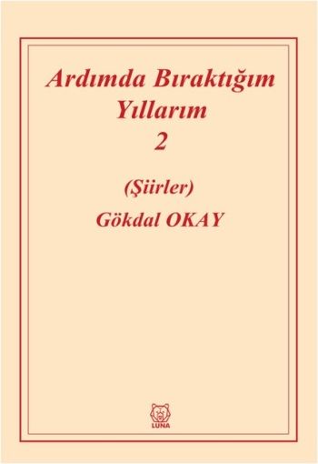 Ardımda Bıraktığım Yıllarım 2 - Luna Yayınları Kitap