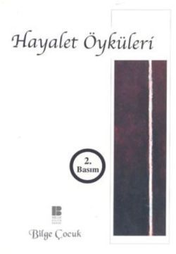 Hayalet Öyküleri - Bilge Kültür Sanat Kitap
