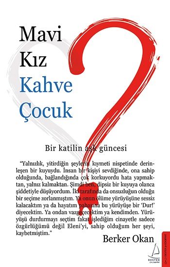 Mavi Kız Kahve Çocuk - Destek Yayınları Kitap