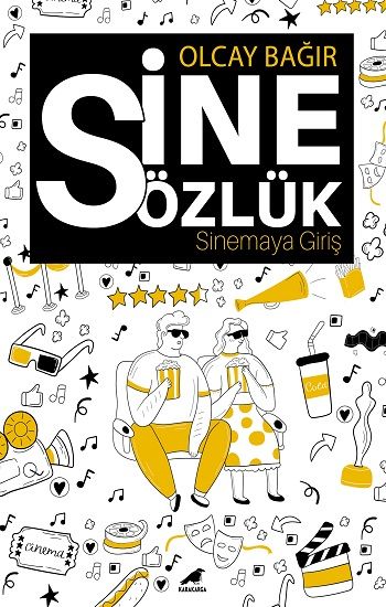 Sinesözlük – Sinemaya Giriş - Kara Karga Yayınları Kitap