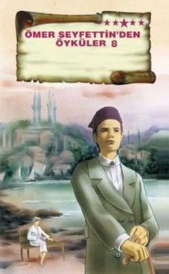 Ömer Seyfettin’den Öyküler 8 - Mehmet Hengirmen, Hikayeler Türkçe kitap kapağı