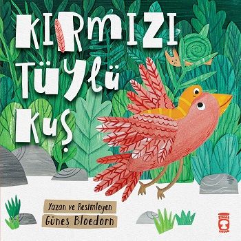Kırmızı Tüylü Kuş - Timaş Çocuk Kitap