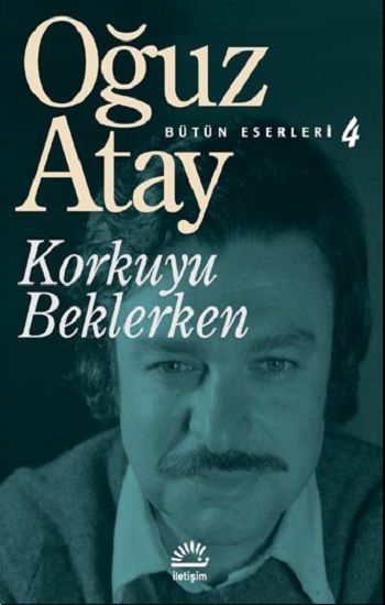 Korkuyu Beklerken - Oğuz Atay, Türk Edebiyatı Türkçe kitap kapağı